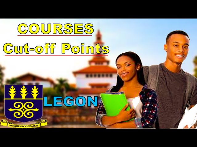 Legon Courses and Cut off Points