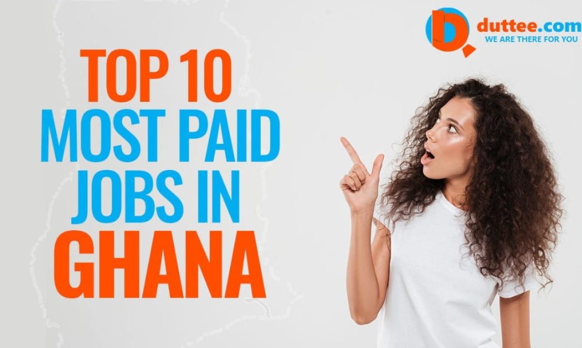 Paying Jobs In Ghana